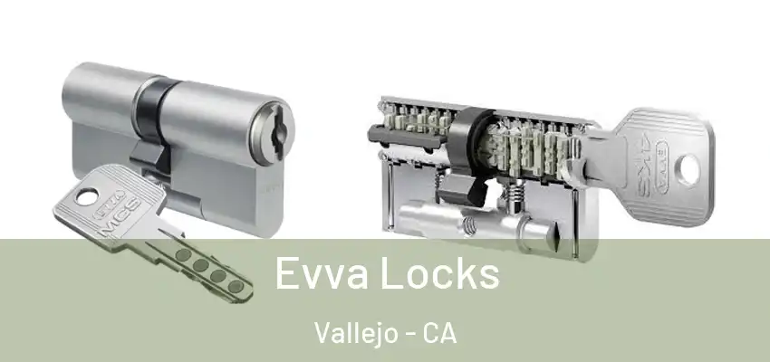  Evva Locks Vallejo - CA