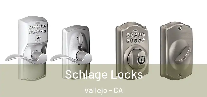  Schlage Locks Vallejo - CA